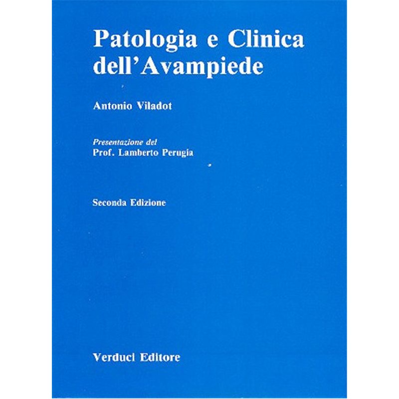 PATOLOGIA E CLINICA DELL’AVAMPIEDE Seconda Edizione